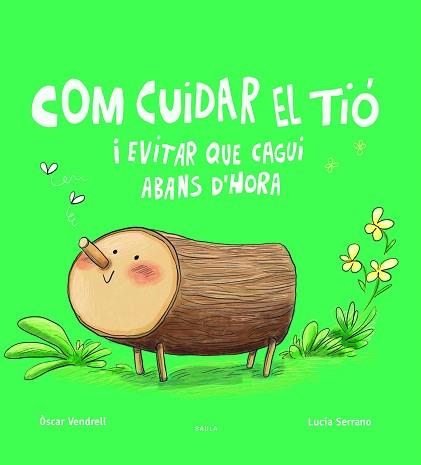 COM CUIDAR EL TIÓ I EVITAR QUE CAGUI ABANS D'HORA | 9788447949045 | VENDRELL, OSCAR | Llibreria Aqualata | Comprar llibres en català i castellà online | Comprar llibres Igualada