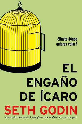 ENGAÑO DE ÍCARO, EL | 9788498752946 | GODIN, SETH | Llibreria Aqualata | Comprar libros en catalán y castellano online | Comprar libros Igualada