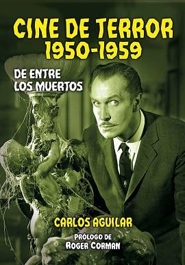 CINE DE TERROR. 1950-1959 | 9788412514599 | AGUILAR, CARLOS | Llibreria Aqualata | Comprar llibres en català i castellà online | Comprar llibres Igualada