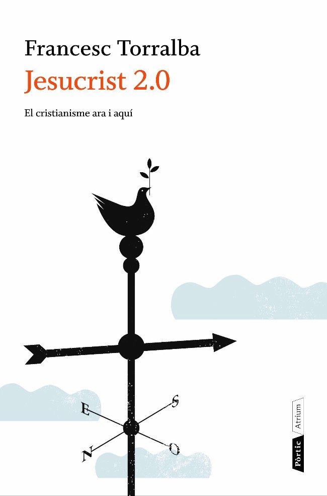 JESUCRIST 2.0 (ATRIUM 14) | 9788498091786 | TORRALBA, FRANCESC | Llibreria Aqualata | Comprar llibres en català i castellà online | Comprar llibres Igualada