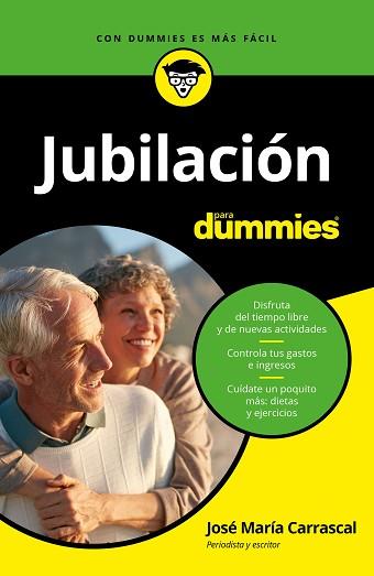 JUBILACIÓN PARA DUMMIES | 9788432903861 | CARRASCAL, JOSÉ MARÍA | Llibreria Aqualata | Comprar llibres en català i castellà online | Comprar llibres Igualada