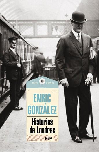 HISTORIAS DE LONDRES | 9788490563793 | GONZÁLEZ, ENRIC | Llibreria Aqualata | Comprar llibres en català i castellà online | Comprar llibres Igualada