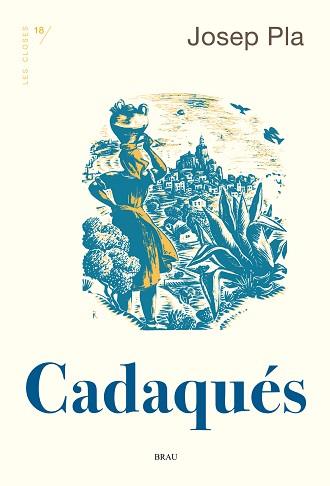 CADAQUÉS | 9788418096556 | PLA, JOSEP | Llibreria Aqualata | Comprar libros en catalán y castellano online | Comprar libros Igualada