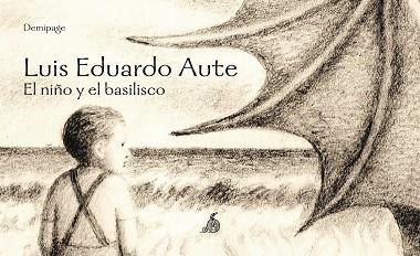 NIÑO Y EL BASILISCO, EL | 9788492719938 | AUTE, LUIS EDUARDO | Llibreria Aqualata | Comprar llibres en català i castellà online | Comprar llibres Igualada