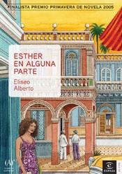 ESTHER EN ALGUNA PARTE (AUTOR) | 9788467017595 | ALBERTO, ELISEO | Llibreria Aqualata | Comprar llibres en català i castellà online | Comprar llibres Igualada