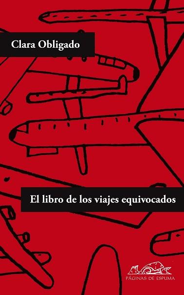 LIBRO DE LOS VIAJES EQUIVOCADOS, EL | 9788483930526 | OBLIGADO, CLARA | Llibreria Aqualata | Comprar llibres en català i castellà online | Comprar llibres Igualada