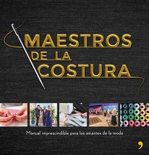 MAESTROS DE LA COSTURA | 9788499986418 | SHINE/CR TVE | Llibreria Aqualata | Comprar libros en catalán y castellano online | Comprar libros Igualada