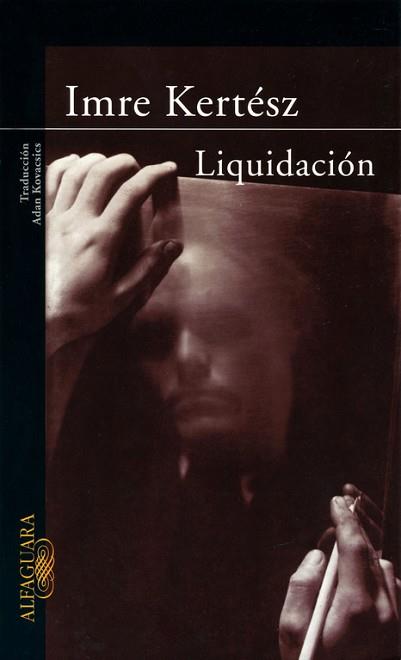 LIQUIDACION | 9788420401164 | KERTESZ, IMRE | Llibreria Aqualata | Comprar llibres en català i castellà online | Comprar llibres Igualada