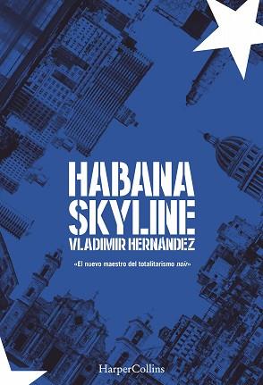 HABANA SKYLINE | 9788491392309 | HERNÁNDEZ, VLADIMIR | Llibreria Aqualata | Comprar libros en catalán y castellano online | Comprar libros Igualada