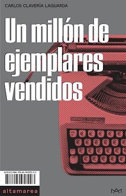 UN MILLÓN DE EJEMPLARES VENDIDOS | 9788494957093 | CLAVERÍA LAGUARDA, CARLOS | Llibreria Aqualata | Comprar llibres en català i castellà online | Comprar llibres Igualada