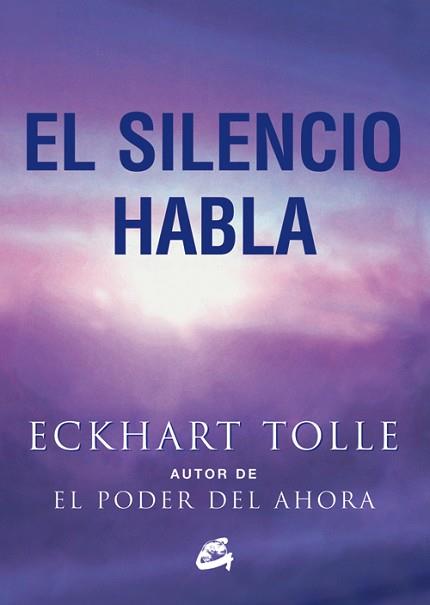 SILENCIO HABLA, EL | 9788484452737 | TOLLE, ECKHART | Llibreria Aqualata | Comprar llibres en català i castellà online | Comprar llibres Igualada