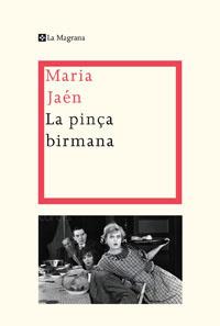PINÇA BIRMANA, LA (MAGRANA 274) | 9788498674132 | JAEN, MARIA | Llibreria Aqualata | Comprar libros en catalán y castellano online | Comprar libros Igualada