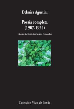 POESÍA COMPLETA (1902-1924) | 9788498953589 | AGUSTINI, DELMIRA | Llibreria Aqualata | Comprar llibres en català i castellà online | Comprar llibres Igualada