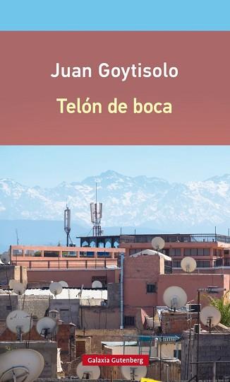 TELÓN DE BOCA | 9788416252688 | GOYTISOLO, JUAN | Llibreria Aqualata | Comprar libros en catalán y castellano online | Comprar libros Igualada