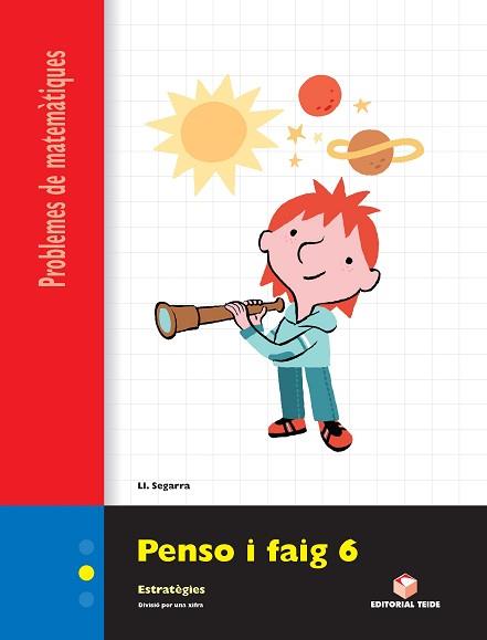 PENSO I FAIG 6 Q. PROBLEMES | 9788430705337 | SEGARRA NEIRA, LLUIS JOSEP | Llibreria Aqualata | Comprar libros en catalán y castellano online | Comprar libros Igualada