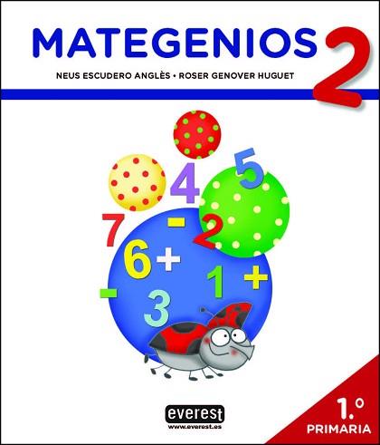MATEGENIOS 2 (1R PRIMÀRIA) | 9788428343732 | ESCUDERO ANGLÈS, NEUS / GENOVER HUGUET, ROSER | Llibreria Aqualata | Comprar libros en catalán y castellano online | Comprar libros Igualada