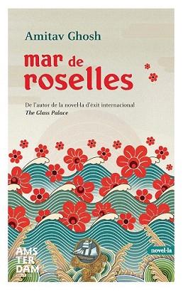 MAR DE ROSELLES | 9788492941032 | GHOSH, AMITAV | Llibreria Aqualata | Comprar llibres en català i castellà online | Comprar llibres Igualada