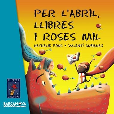 PER L'ABRIL, LLIBRES I ROSES MIL | 9788448935634 | PONS, NATHALIE | Llibreria Aqualata | Comprar llibres en català i castellà online | Comprar llibres Igualada