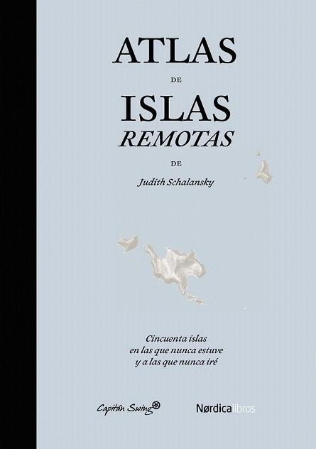 ATLAS DE ISLAS REMOTAS | 9788494169076 | SCHALANSKY, JUDITH | Llibreria Aqualata | Comprar libros en catalán y castellano online | Comprar libros Igualada