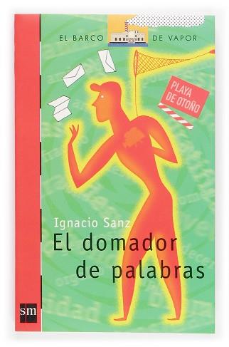 DOMADOR DE PALABRAS, EL (B.V. ROJO 166) | 9788434840607 | SANZ, IGNACIO | Llibreria Aqualata | Comprar llibres en català i castellà online | Comprar llibres Igualada