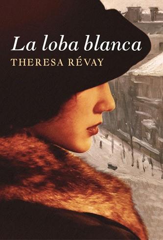 LOBA BLANCA, LA | 9788401383717 | REVAY, THERESA | Llibreria Aqualata | Comprar libros en catalán y castellano online | Comprar libros Igualada