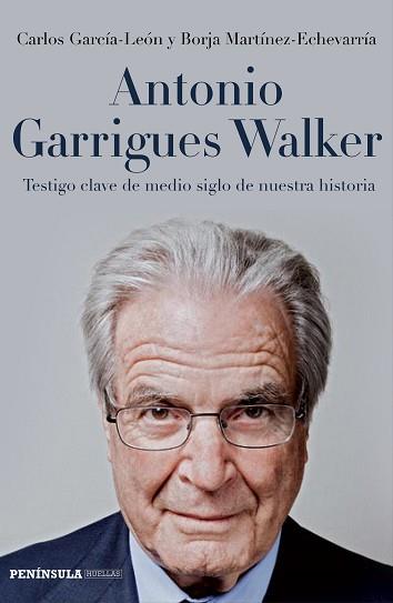 ANTONIO GARRIGUES WALKER | 9788499423524 | GARCÍA-LEÓN, CARLOS/ MARTÍNEZ-ECHEVARRÍA, BORJA | Llibreria Aqualata | Comprar libros en catalán y castellano online | Comprar libros Igualada