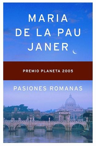 PASIONES ROMANAS - PREMIO PLANETA 2005 | 9788408063117 | JANER, MARIA DE LA PAU | Llibreria Aqualata | Comprar libros en catalán y castellano online | Comprar libros Igualada