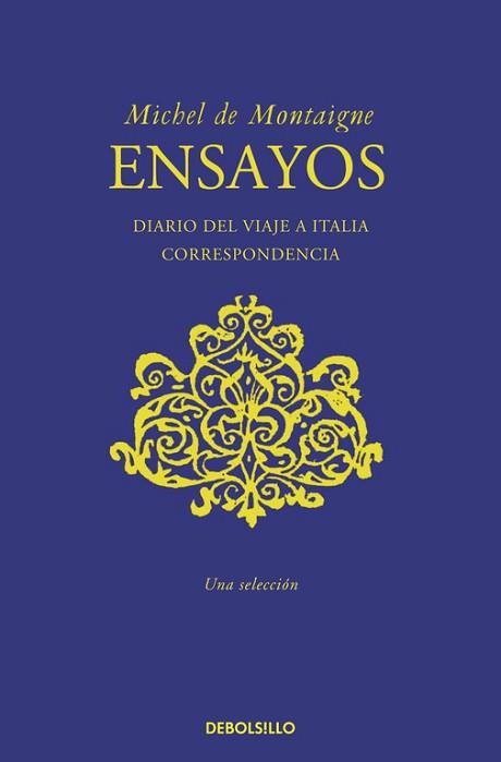 ENSAYOS | 9788490622391 | MONTAIGNE, MICHEL DE | Llibreria Aqualata | Comprar llibres en català i castellà online | Comprar llibres Igualada