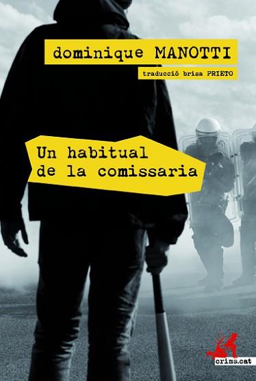 UN HABITUAL DE LA COMISSARIA | 9788415900047 | MANOTTI, DOMINIQUE | Llibreria Aqualata | Comprar llibres en català i castellà online | Comprar llibres Igualada