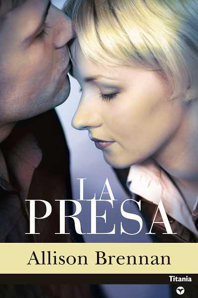 PRESA, LA (ROMANTICA) | 9788496711013 | BRENNAN, ALLISON | Llibreria Aqualata | Comprar llibres en català i castellà online | Comprar llibres Igualada