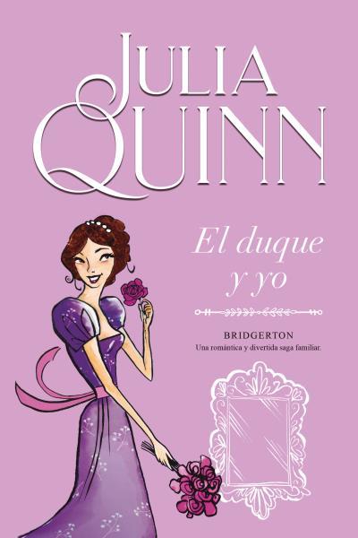 DUQUE Y YO, EL  (BRIDGERTON 1) | 9788416327812 | QUINN, JULIA | Llibreria Aqualata | Comprar llibres en català i castellà online | Comprar llibres Igualada