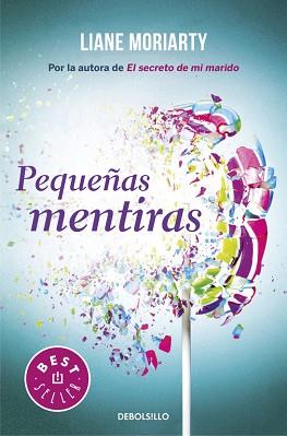 PEQUEÑAS MENTIRAS | 9788466333115 | MORIARTY, LIANE | Llibreria Aqualata | Comprar libros en catalán y castellano online | Comprar libros Igualada