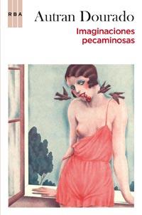 IMAGINACIONES PECAMINOSAS | 9788498678062 | DOURADO, AUTRAN | Llibreria Aqualata | Comprar llibres en català i castellà online | Comprar llibres Igualada