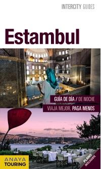ESTAMBUL (INTERCITY GUIDES 2016) | 9788499358048 | JIMÉNEZ, RAQUEL / STRUBELL, PABLO / SENAO BAÑOS, ELENA | Llibreria Aqualata | Comprar llibres en català i castellà online | Comprar llibres Igualada