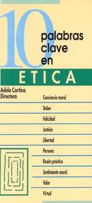 10 PALABRAS CLAVE EN ETICA | 9788471519603 | CORTINA, ADELA, DIR. | Llibreria Aqualata | Comprar llibres en català i castellà online | Comprar llibres Igualada