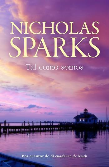 TAL COMO SOMOS | 9788499187785 | SPARKS, NICHOLAS | Llibreria Aqualata | Comprar libros en catalán y castellano online | Comprar libros Igualada