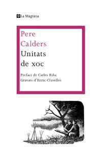 UNITATS DE XOC (MAGRANA 295) | 9788482649986 | CALDERS, PERE | Llibreria Aqualata | Comprar libros en catalán y castellano online | Comprar libros Igualada