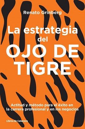 ESTRATEGIA DEL OJO DE TIGRE, LA | 9788494239731 | GRINBERG, RENATO | Llibreria Aqualata | Comprar llibres en català i castellà online | Comprar llibres Igualada