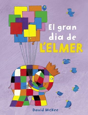 GRAN DIA DE L'ELMER, EL (L'ELMER) | 9788448851903 | MCKEE, DAVID | Llibreria Aqualata | Comprar libros en catalán y castellano online | Comprar libros Igualada