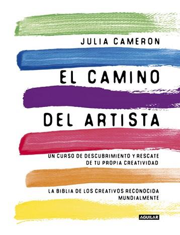 CAMINO DEL ARTISTA, EL | 9788403102057 | CAMERON, JULIA | Llibreria Aqualata | Comprar libros en catalán y castellano online | Comprar libros Igualada
