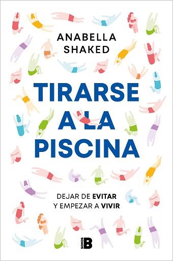 TIRARSE A LA PISCINA | 9788466677035 | SHAKED, ANABELLA | Llibreria Aqualata | Comprar llibres en català i castellà online | Comprar llibres Igualada