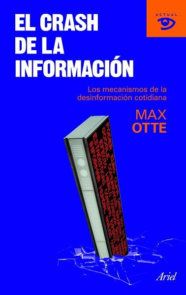 CRASH DE LA INFORMACION, EL (ACTUAL 1) | 9788434469235 | OTTE, MAX | Llibreria Aqualata | Comprar llibres en català i castellà online | Comprar llibres Igualada