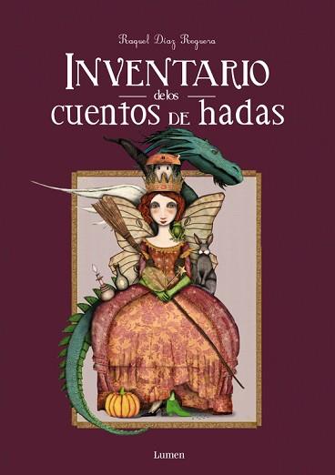 INVENTARIO DE LOS CUENTOS DE HADAS | 9788448844608 | DÍAZ REGUERA, RAQUEL | Llibreria Aqualata | Comprar llibres en català i castellà online | Comprar llibres Igualada