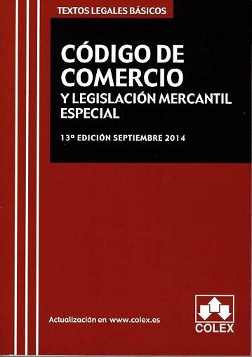 CODIGO DE COMERCIO Y LEGISLACION MERCANTIL ESPECIAL (SEPTIEMBRE 2014) | 9788483424629 | VARIOS AUTORES | Llibreria Aqualata | Comprar libros en catalán y castellano online | Comprar libros Igualada