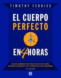 CUERPO PERFECTO EN CUATRO HORAS, EL | 9788466650212 | FERRIS, TIMOTHY | Llibreria Aqualata | Comprar llibres en català i castellà online | Comprar llibres Igualada