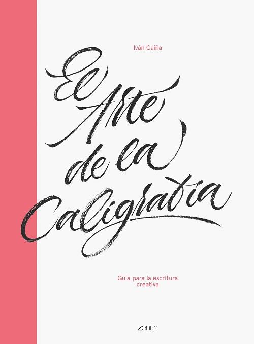 ARTE DE LA CALIGRAFÍA, EL | 9788408216063 | CAÍÑA, IVÁN | Llibreria Aqualata | Comprar libros en catalán y castellano online | Comprar libros Igualada