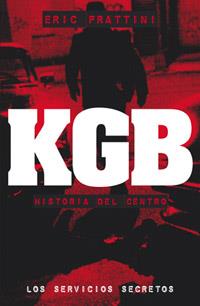 KGB : HISTORIA DEL CENTRO | 9788441417083 | FRATTINI, ERIC (1963- ) | Llibreria Aqualata | Comprar llibres en català i castellà online | Comprar llibres Igualada