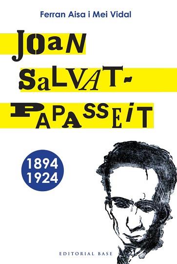 JOAN SALVAT PAPASSEIT 1894-1924 | 9788492437764 | AISA, FERRAN / VIDAL, MEI | Llibreria Aqualata | Comprar libros en catalán y castellano online | Comprar libros Igualada