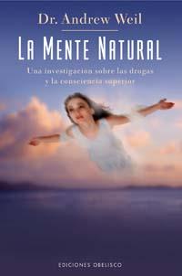 MENTE NATURAL, LA | 9788497772396 | WEIL, ANDREW | Llibreria Aqualata | Comprar llibres en català i castellà online | Comprar llibres Igualada