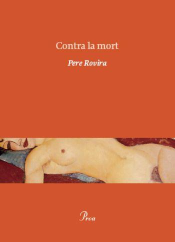 CONTRA LA MORT (OSSA MENOR 319) | 9788475882215 | ROVIRA, PERE | Llibreria Aqualata | Comprar libros en catalán y castellano online | Comprar libros Igualada